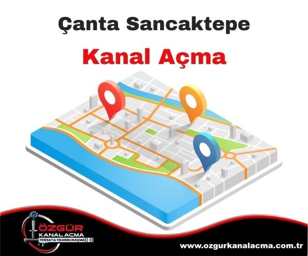 Çanta Sancaktepe Kanal Açma