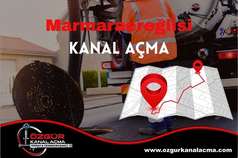 Marmaraereğlisi Kanal Açma